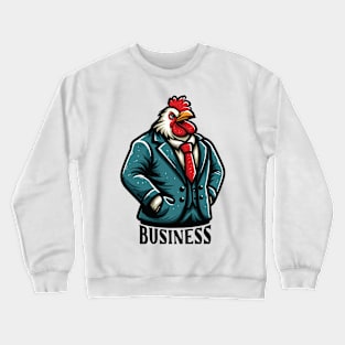 Business Chicken Crewneck Sweatshirt